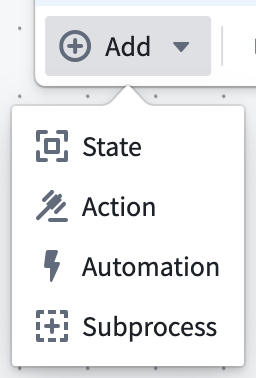 Add a state, action, or automation onto your canvas.