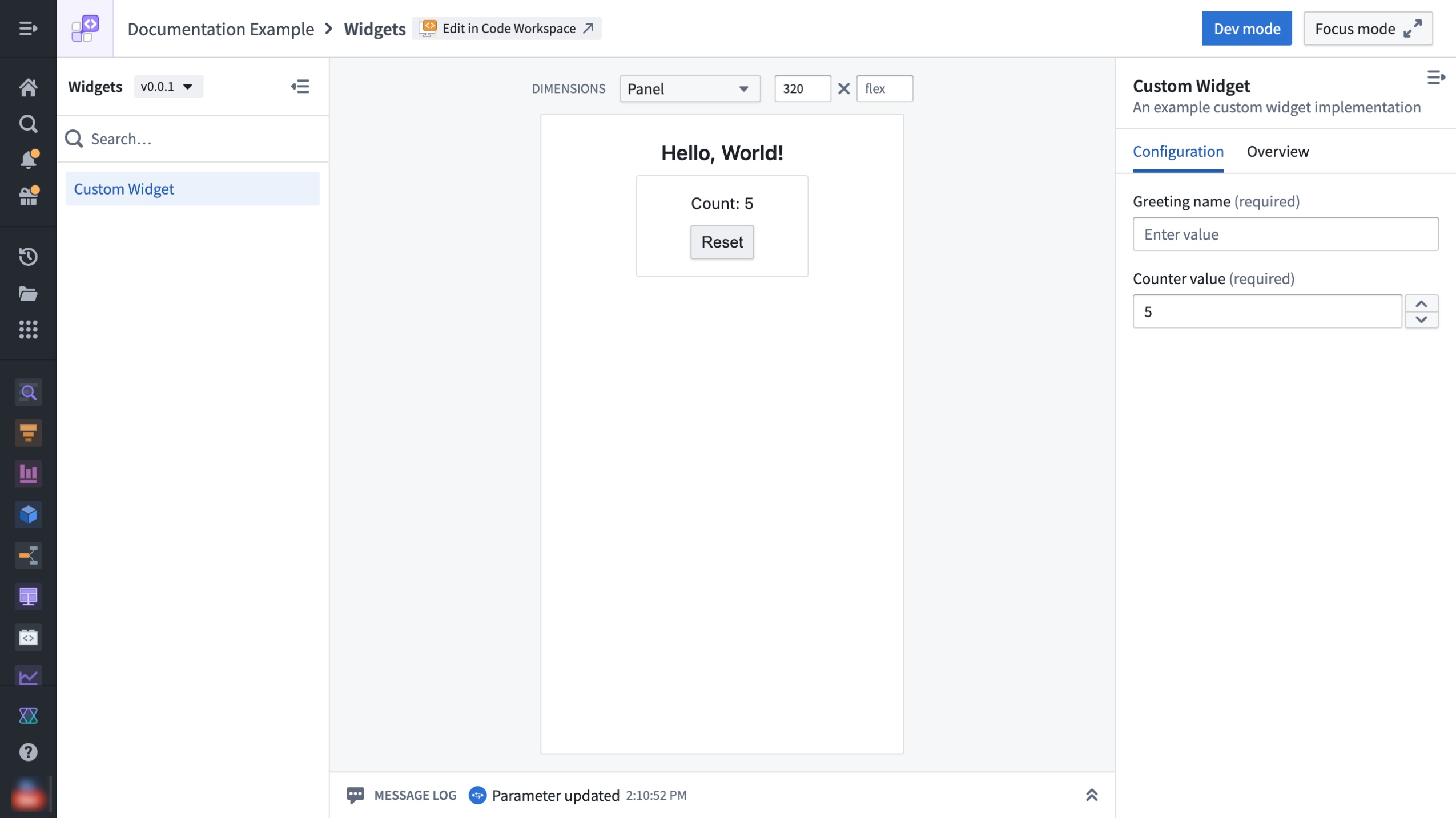 A custom widget in developer mode offering a dedicated development environment for testing widgets.