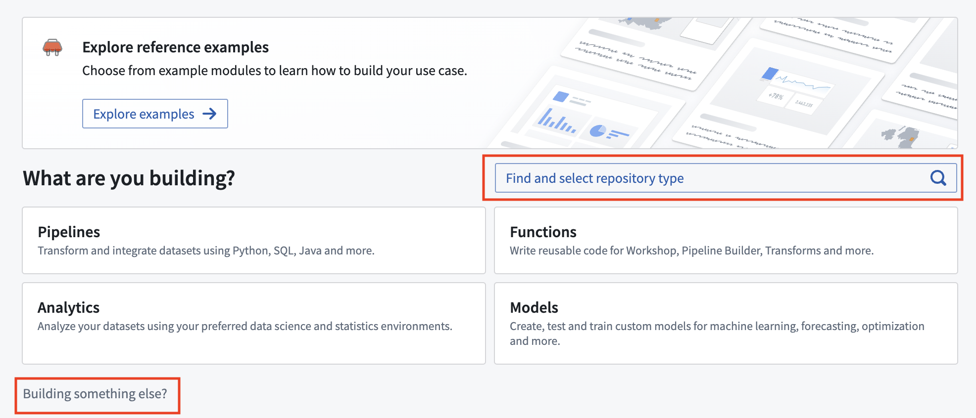 Screenshot showing "What are you building?" screen with "Find and select repository type" and "Building something else?" highlighted.