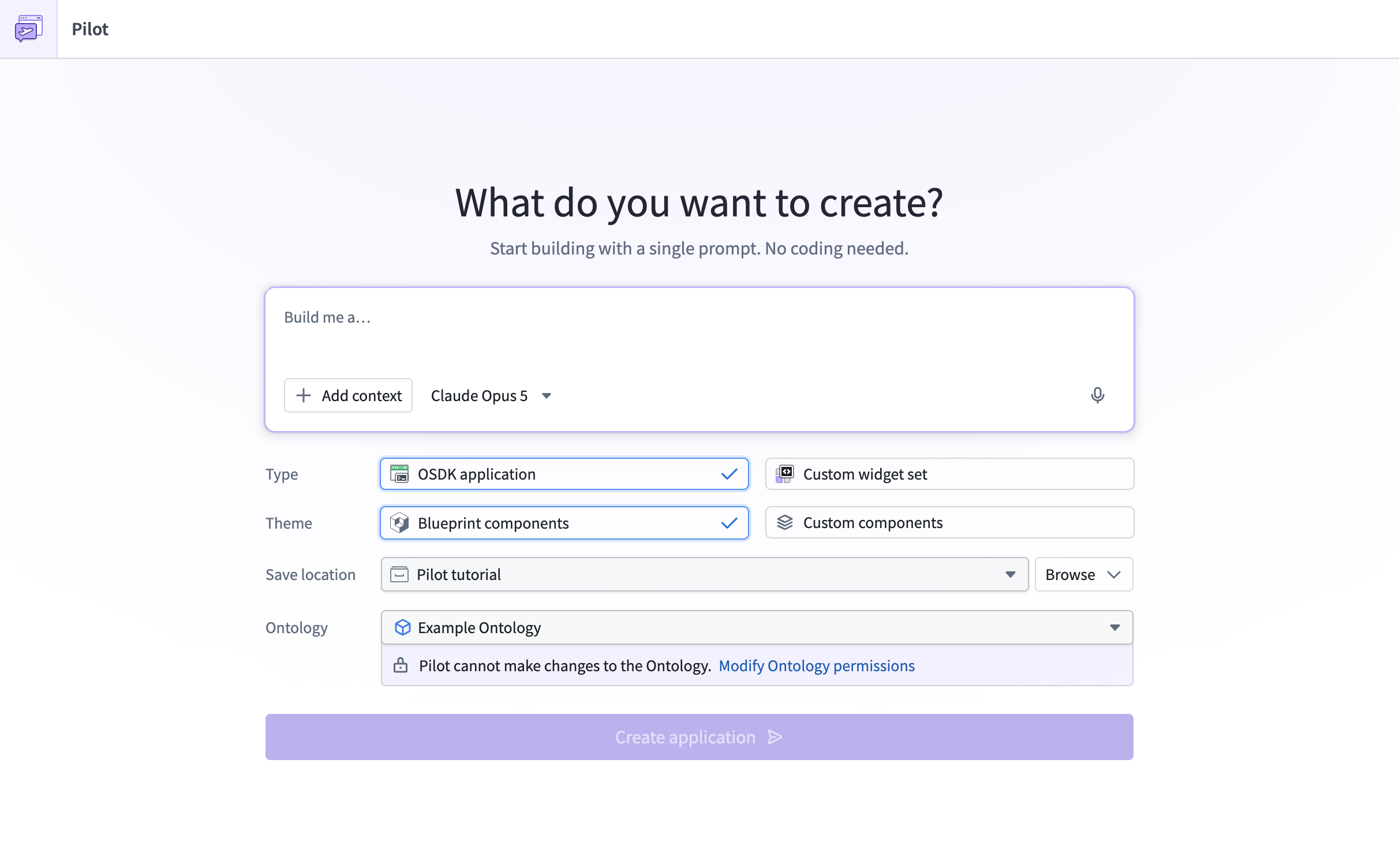 The Pilot welcome screen shows the prompt input, application type, theme, save location, Ontology, and permissions.