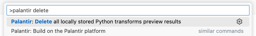 VS Code command palette showing the "Palantir: Delete all locally stored Python transforms preview results" command.