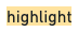 highlight example