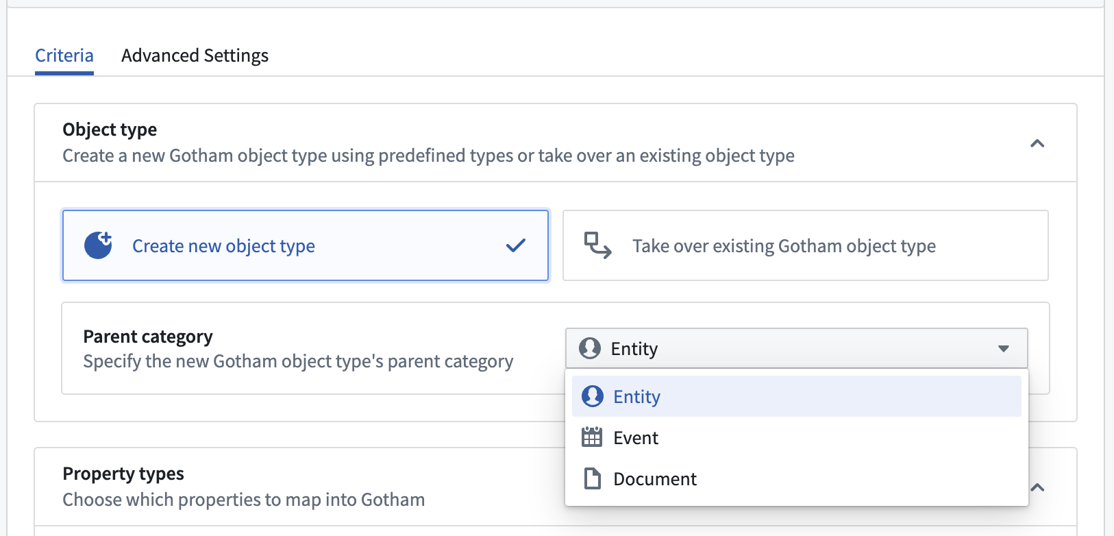 A user can create a new object type or take over an existing one when integrating their Foundry and Gotham ontology using a Criteria panel which enables them to select the object type's parent category.