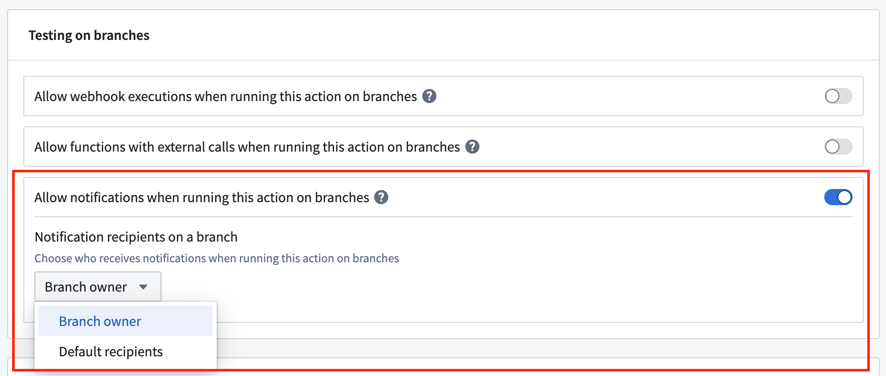 Configure the recipients on a branch when an action is run on a branch.