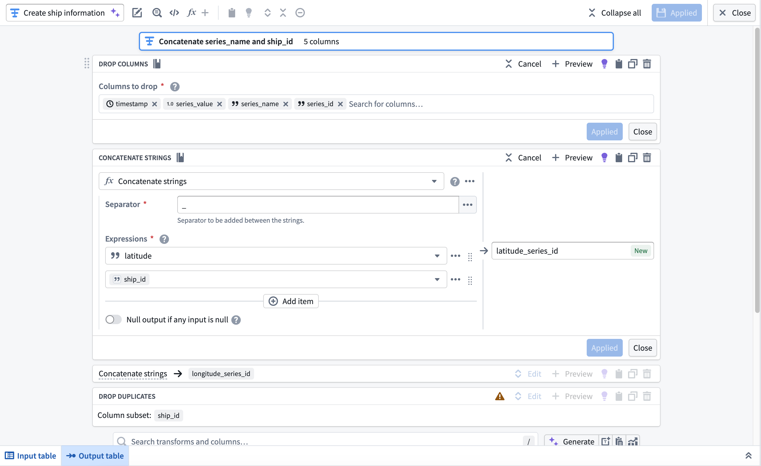 The Drop columns, Concatenate strings, and Drop duplicates transforms are displayed in a transform node in Pipeline Builder.