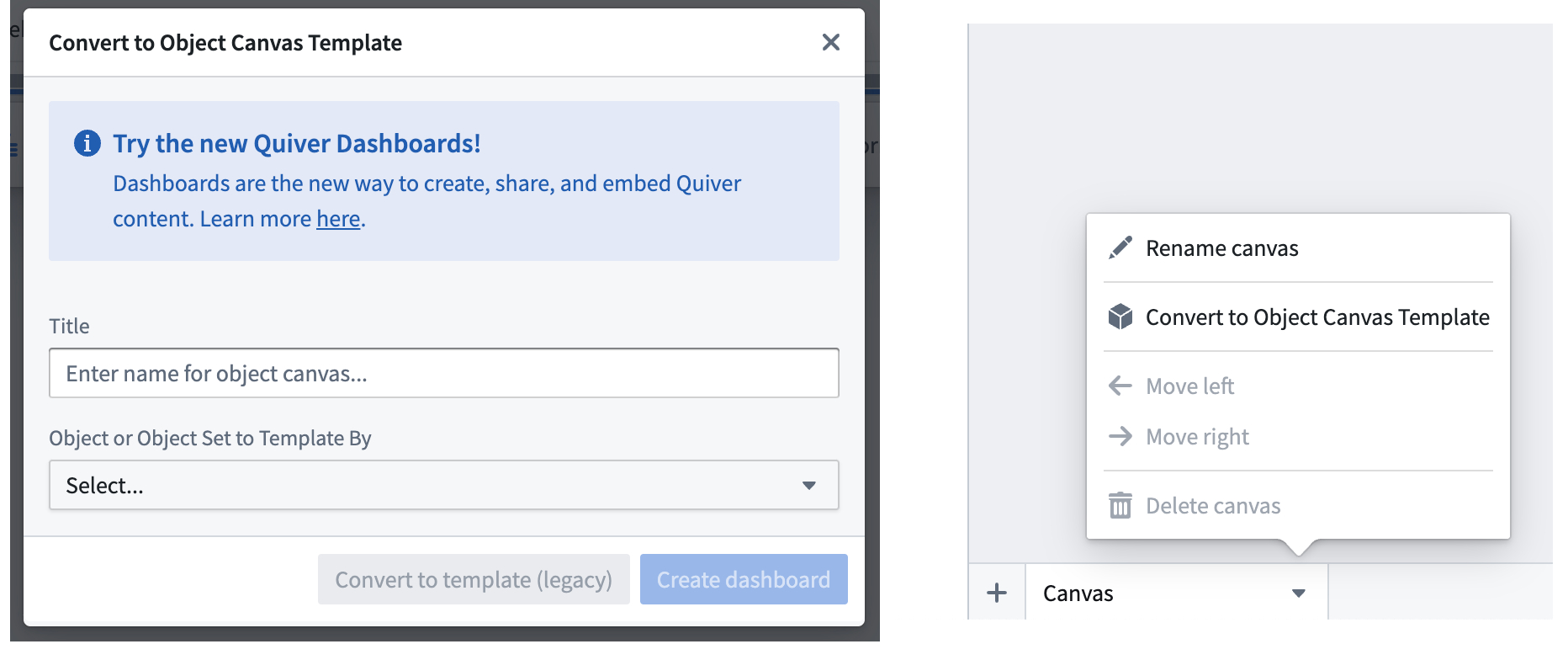 Screenshot of Quiver showing the suggestion to use Quiver Dashboard and the ability to convert an object canvas template.