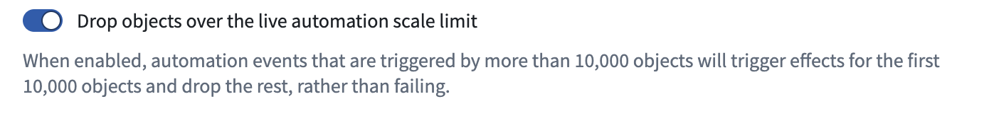 The option to enable "Drop objects over the live automation scale limit".