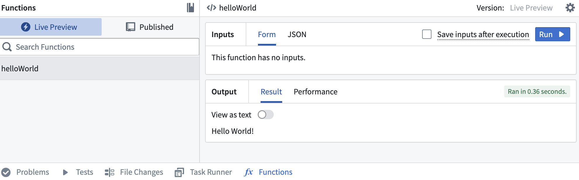 Run your new function in the functions live preview.