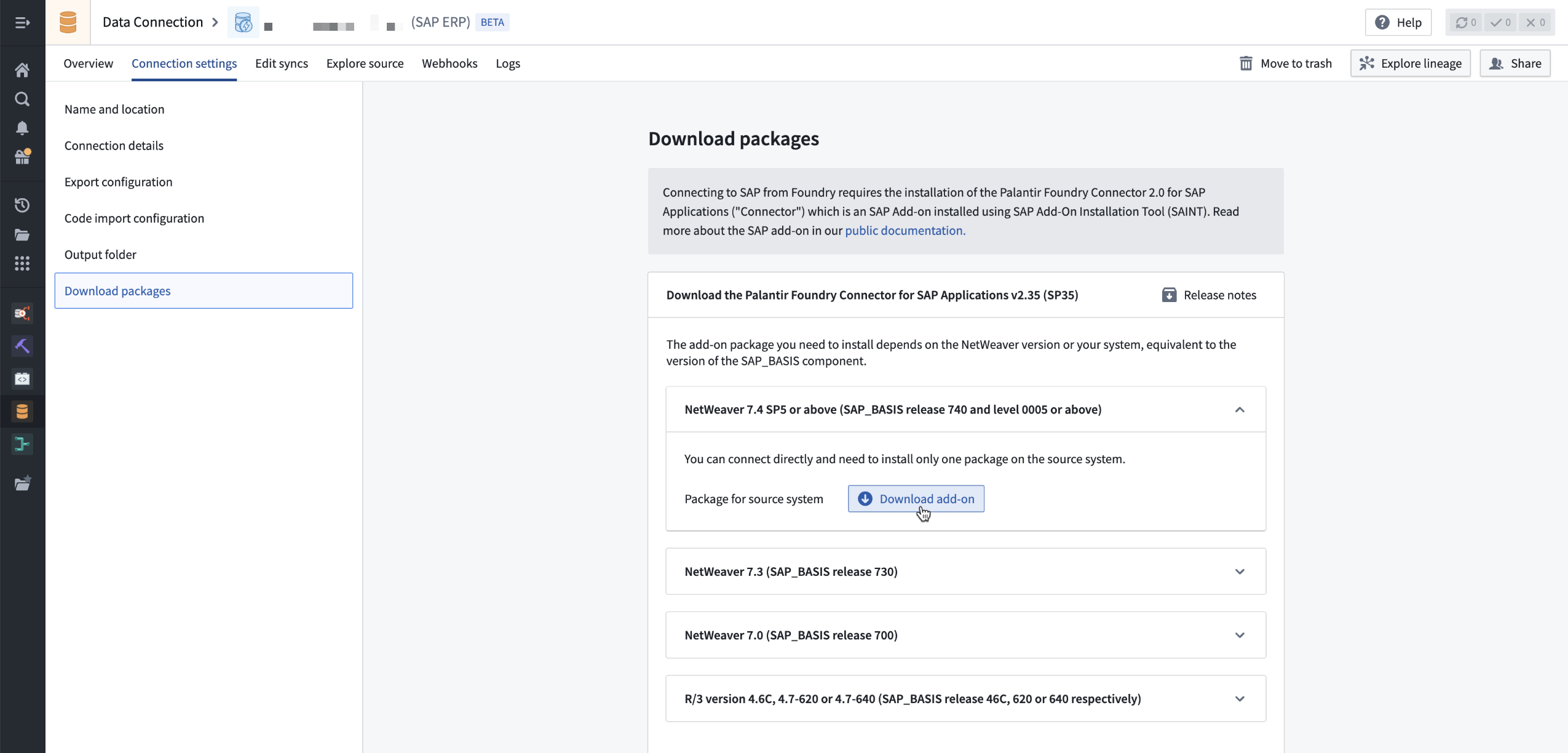 Navigate to an existing SAP source select Connection settings  Download packages  Download add-on.